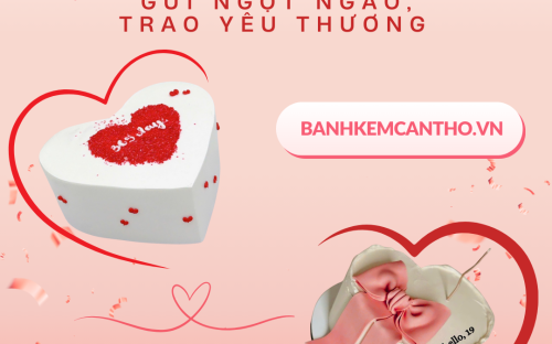 HAPPY VALENTINE – GỬI NGỌT NGÀO, TRAO YÊU THƯƠNG | Gợi ý bánh kem Valentine hot 2026 tại Cần Thơ