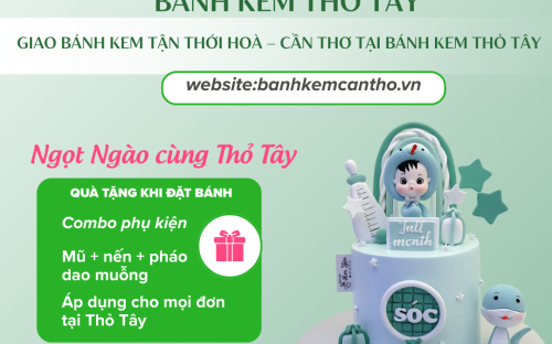 Giao Bánh Kem Tận Thới Hoà – Cần Thơ Tại Bánh Kem Thỏ Tây